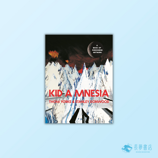 Kid a Mnesia: A Book of Radiohead Artwork (Main)
